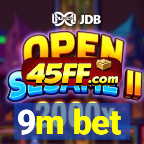9m bet